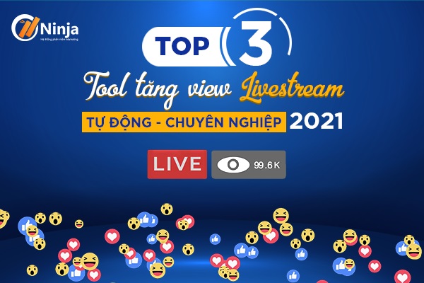 Top 3 tool tăng view livestream nhanh chóng 2021