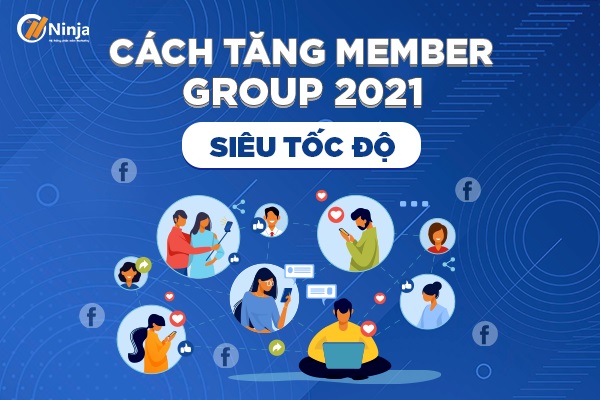 tăng member group 2021 nhanh chóng