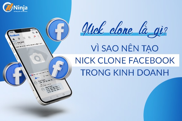 Vì sao nên tạo nhiều nick clone facebook trong kinh doanh