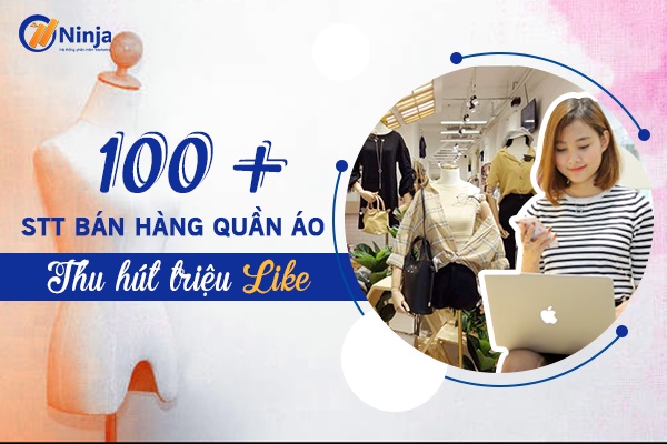 Tổng hợp các stt bán hàng quần áo hài hước