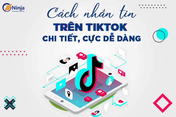 Cách nhắn tin trên tiktok nhanh chóng