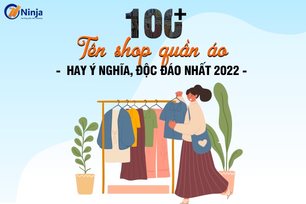 hướng dẫn đặt những tên shop quần áo hay nhất, độc đáo