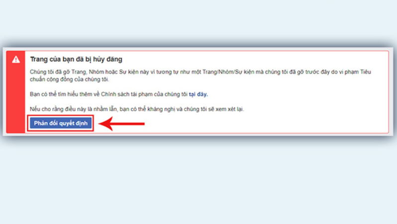 Cách 1: “Phản đối quyết định” khắc phục Fanpage bị hủy đăng