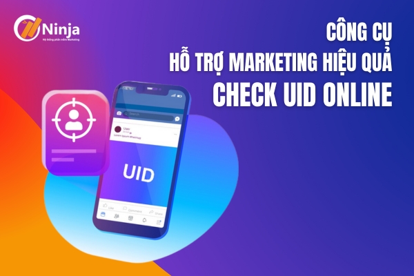 Công cụ check uid hiệu quả