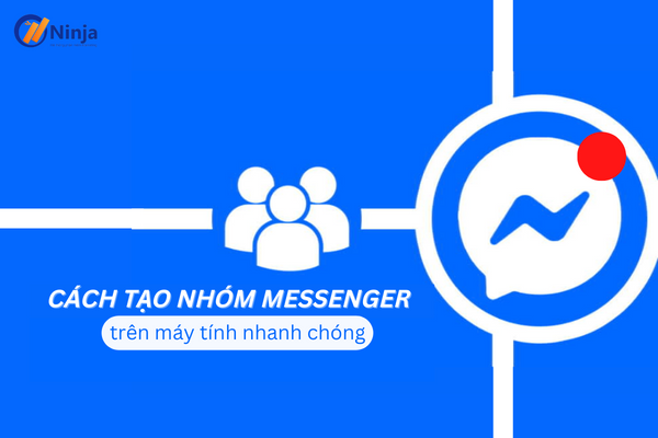 Tạo nhóm trên fb messenger đơn giản nhất