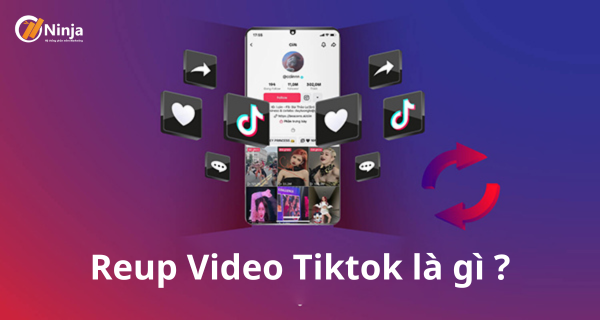 Reup TikTok Là Gì?